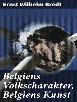 cover image of Belgiens Volkscharakter, Belgiens Kunst